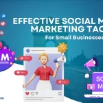 Effective Social Media Marketing Tactics for Small Businesses in India