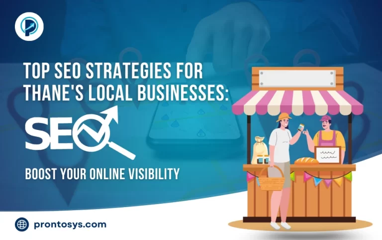 Top SEO Strategies for Thane’s Local Businesses: Boost Your Online Visibility