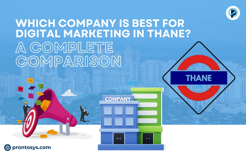 Which Company is Best for Digital Marketing in Thane A Complete Comparison